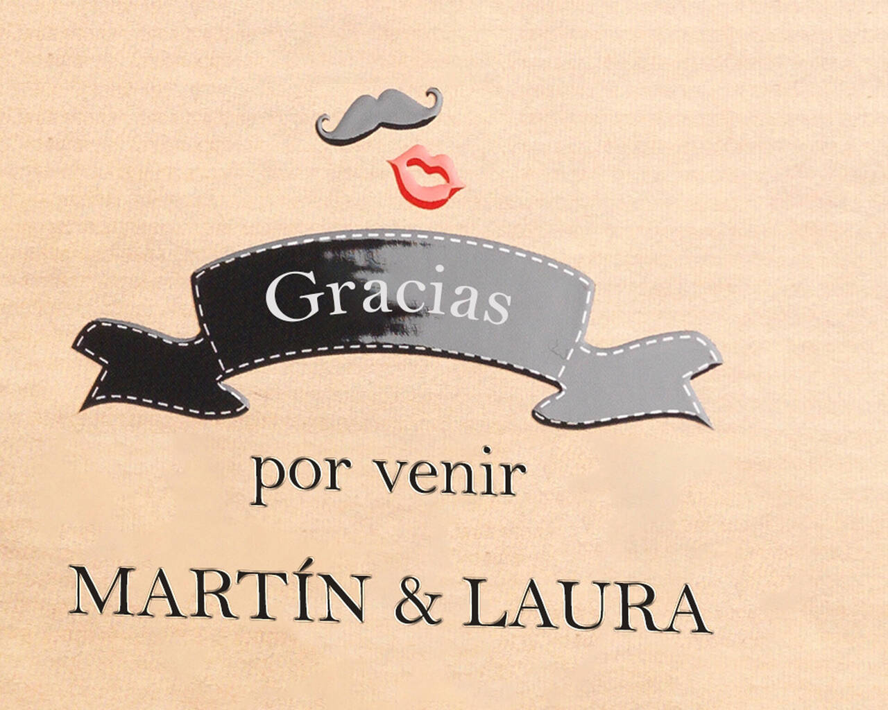 Hermoso cartel con la inscripción 'Gracias por venir' para Martín y Laura, adornado con un bigote estilizado.